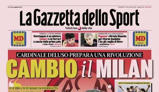 L’apertura della Gazzetta con Cardinale: “Cambio il Milan”