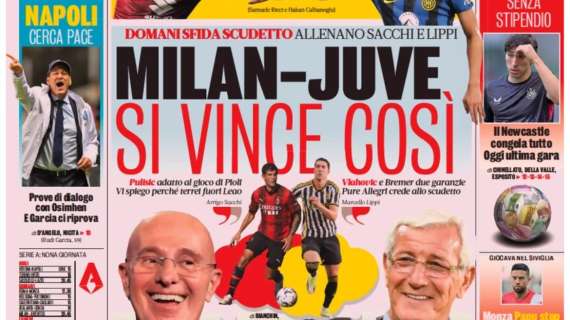 La vigilia di Milan-Juve: le prime pagine dei quotidiani sportivi italiani