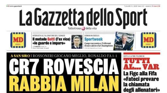 La Gazzetta in apertura: "CR7 rovescia, rabbia Milan"