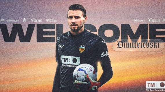 UFFICIALE: Valencia, Dimitrievski è il nuovo portiere