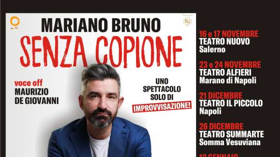 Torna in teatro con “Senza Copione”   il comico Mariano Bruno.