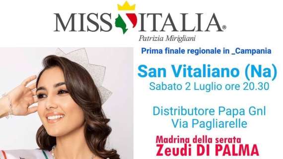 Miss Italia 2022, sabato 2 luglio a San Vitaliano, Napoli, in arrivo la prima finale regionale: modelle a caccia del prezioso pass “Miss Sorriso”