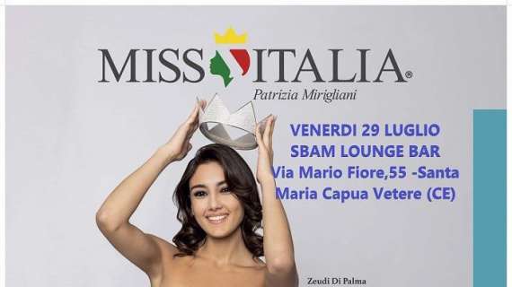 Miss Italia 2022, venerdì 29 luglio a Santa Maria Capua Vetere, Caserta, in arrivo una Selezione Provinciale: modelle a caccia del prestigioso pass
