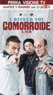 Film: Martedì 5 maggio in onda su Rai 2 “Gomorroide” film dei Ditelo Voi prodotto da Nando Mormone.