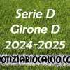 Serie D 2024-2025 - Girone D: risultati, marcatori e classifica aggiornata. Piacenza a secco, pari Pistoiese, cadono Forlì e Prato. Colpo Tuttocuoio