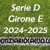 Serie D 2024-2025 - Girone E: risultati, marcatori e classifica aggiornata. Cadono Livorno e Siena, solo pari per il Grosseto