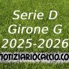 Serie D 2025-2026 - Girone G: risultati, marcatori e classifica aggiornata. Primi finali: nessuna vittoria interna, ok Scafatese e Trastevere