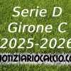 Serie D 2025-2026, tutte le sfide del girone C che ci attendono