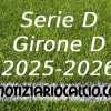 Serie D 2025-2026 verso il primo turno: le sfide del girone D