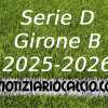 Serie D 2025-2026 verso il primo turno: le sfide del girone B