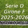 Serie D 2025-2026 - Girone F: risultati, marcatori e classifica aggiornata. Ok Ostiamare, Ancona e Teramo, crolla il Chieti