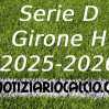 Serie D 2025-2026: E se il Girone H fosse composto così?