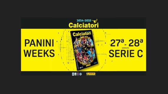 Le Panini Weeks arriva negli stadi della Serie C per la 27ª e 28ª giornata