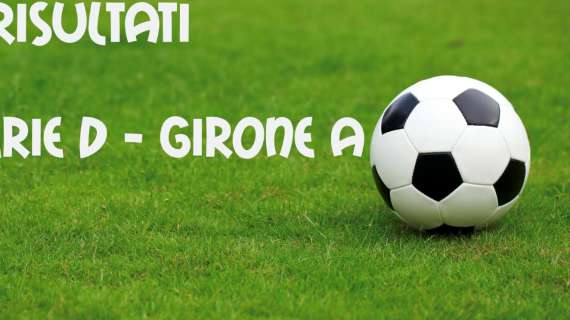 Serie D Girone A 17° turno, risultati e classifica