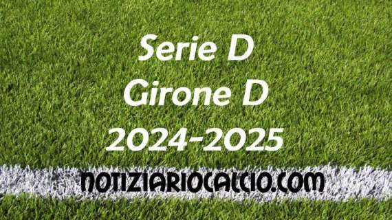 Serie D 2024-2025 - Girone D: risultati, marcatori e classifica aggiornata. Piacenza a secco, pari Pistoiese, cadono Forlì e Prato. Colpo Tuttocuoio