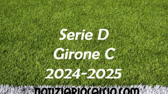 Serie D 2024-2025 - Girone C: risultati, marcatori e classifica aggiornata. Portogruaro e Villa Valle ko