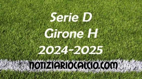 Serie D 2024-2025 - Girone H: risultati, marcatori e classifica aggiornata. Pari il big match di Casarano, bene l'Andria