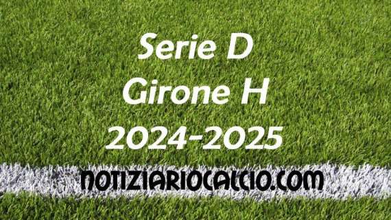 Serie D 2024-2025 - Girone H: risultati, marcatori e classifica aggiornata. Virtus Francavilla da sola in vetta, ok Nocerina e Matera