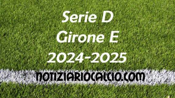 Serie D 2024-2025 - Girone E: risultati, marcatori e classifica aggiornata. Il Ghiviborgo stende il Livorno, vince il Grosseto