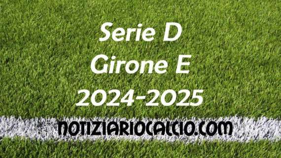 Serie D 2024-2025 - Girone E: risultati, marcatori e classifica aggiornata. Livorno, Seravezza e Siena rispondono al Grosseto