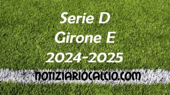 Serie D 2024-2025 - Girone E: risultati, marcatori e classifica aggiornata. Pari Grosseto e Livorno. Ok Siena, Figline, Seravezza e Sangiovannese