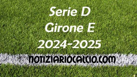 Serie D 2024-2025 - Girone E: risultati, marcatori e classifica aggiornata. Vincono Livorno, Foligno e Siena