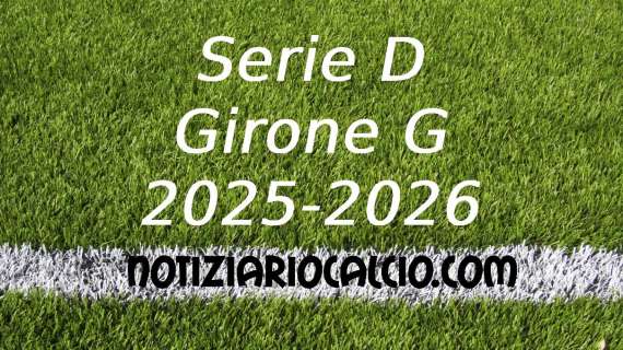 Serie D 2025-2026: nuova ipotesi sulla composizione del Girone G