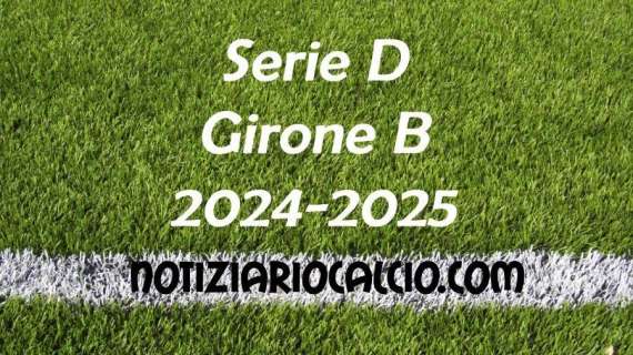 Serie D 2024-2025 - Girone B: risultati, marcatori e classifica aggiornata. Vittorie per Pro Sesto, Desenzano ed Ospitaletto. Solo pari per il Chievo