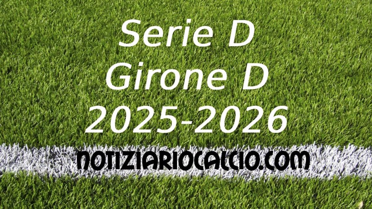 Serie D 2025-2026 - Girone D: risultati, marcatori e classifica aggiornata. Ko il Lentigione e Pistoiese, si spalancano le porte della C per il Desezano