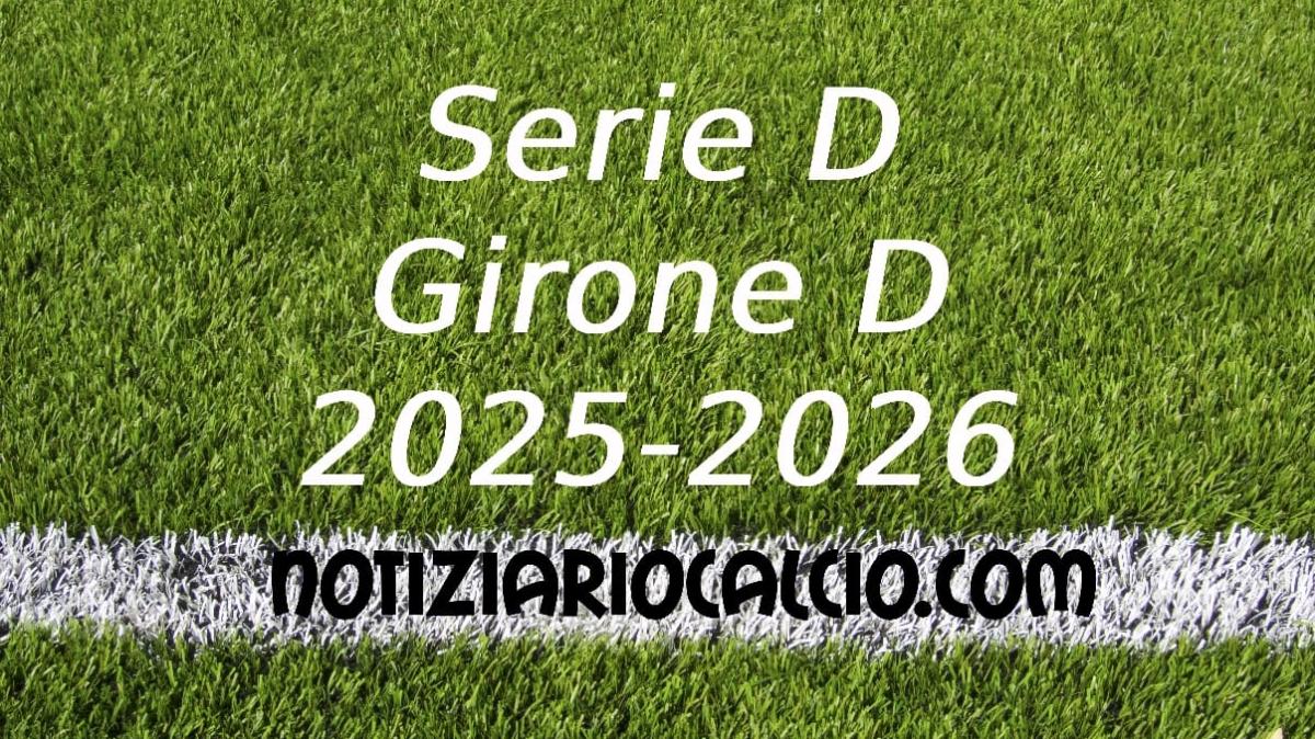 Serie D 2025-2026 - Girone D: risultati, marcatori e classifica aggiornata. Vincono Pistoiese e Lentigione. Pari per Piacenza, Pro Sesto e Imolese