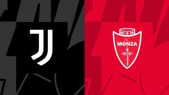 Serie A LIVE! Aggiornamenti in tempo reale con gol e marcatori di Juventus - Monza