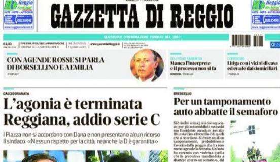 Gazzetta di Reggio: "L'agonia è terminata. Reggiana, addio Serie C e la D non è garantita"