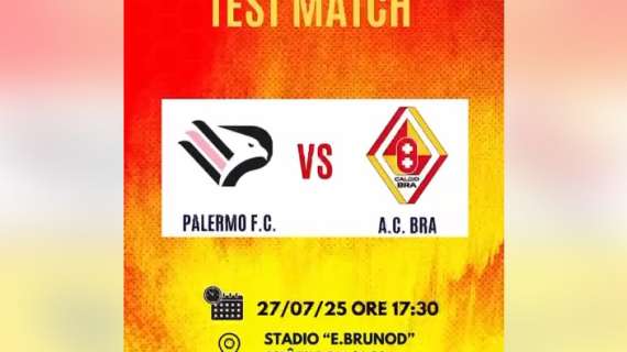 Bra: a fine luglio test amichevole col Palermo