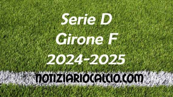 Serie D Girone F: il countdown è iniziato! Scopri il calendario completo