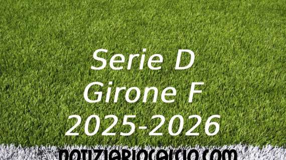 Serie D 2025-2026 - Girone F: risultati, marcatori e classifica aggiornata. Ancona ko, pari L'Aquila e Teramo. Poker Notaresco