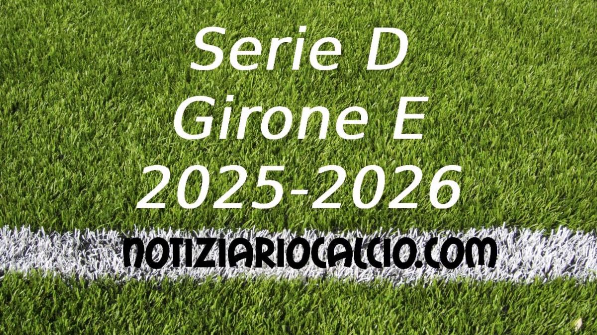 Serie D 2025-2026 - Girone E: risultati, marcatori e classifica aggiornata. Verdetto in coda, il Prato supera il Grosseto