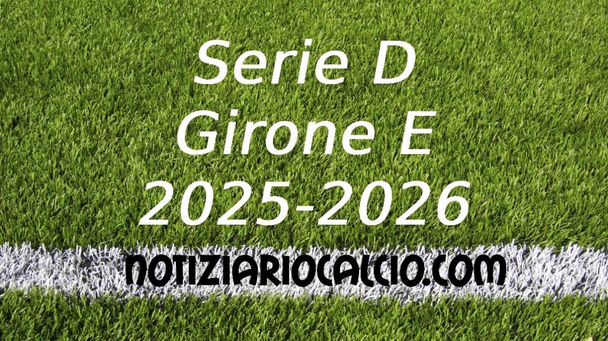 Serie D 2025-2026 - Girone E: risultati, marcatori e classifica aggiornata. Pari tra Grosseto e Siena. In vetta vince solo il Seravezza