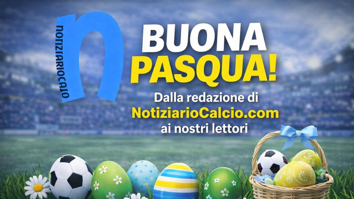 Buona Pasqua da NotiziarioCalcio.com