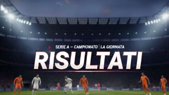 Serie A, risultati e marcatori delle gare giocate oggi del 3° turno