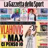 L’apertura odierna de La Gazzetta dello Sport sulla Juventus: “Vlahovic: Max ci penso io”