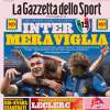 La Gazzetta dello Sport apre così: "Inter meraviglia"