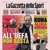 La prima de La Gazzetta dello Sport sui bianconeri: "Juve, all'Uefa non basta"