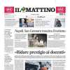 Il Mattino in prima pagina sul Napoli: "Affanni azzurri, scossa di De Laurentiis per Garcia"