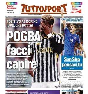 L'apertura di Tuttosport: "Pogba, facci capire". L'Italia sfida l'Ucraina: "San Siro, pensaci tu"
