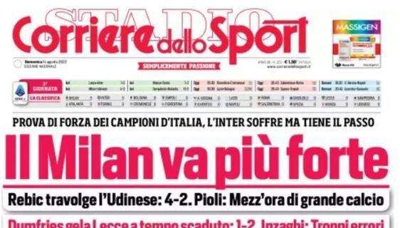 L'apertura del Corriere dello Sport: "Il Milan va più forte"