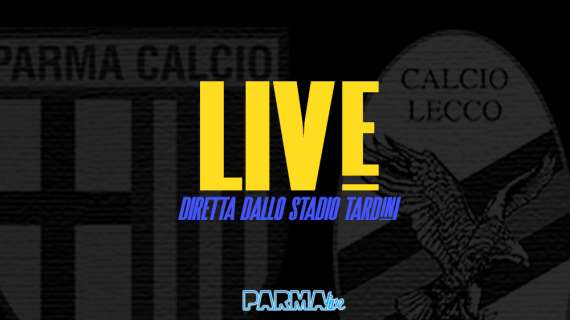 LIVE! Parma-Lecco 4-0, i crociati vincono e "vedono" la A. Blucelesti in Serie C