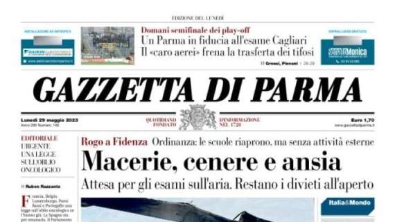 Gazzetta di Parma: "Un Parma in fiducia all'esame Cagliari. Il 'caro aerei' frena la trasferta dei tifosi"