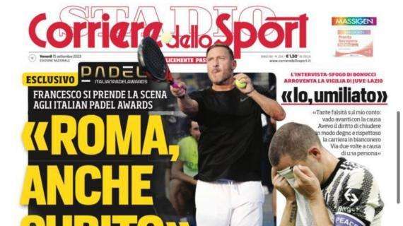 Il Corriere dello Sport apre con un'intervista a Totti: "Roma, anche subito"
