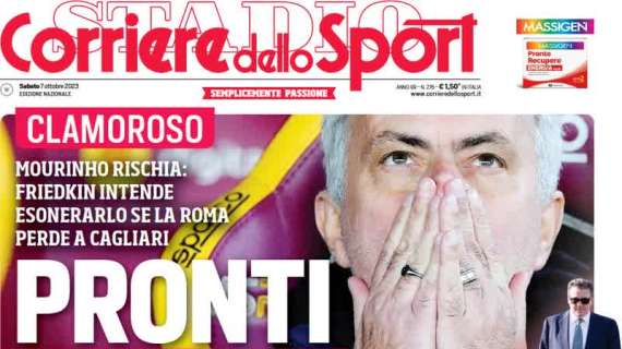 Clamoroso, Il Corriere dello Sport intitola: "La Roma vuole cacciare Mourinho"