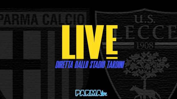 LIVE! Parma-Lecce 1-3, finale: notte fonda per i ducali